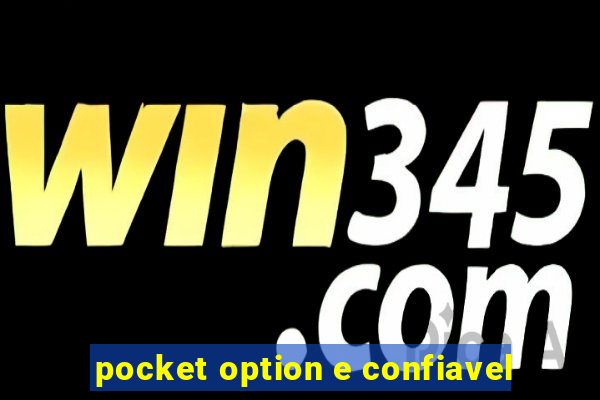 pocket option e confiavel